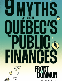 9 myths about Quebec's public finances